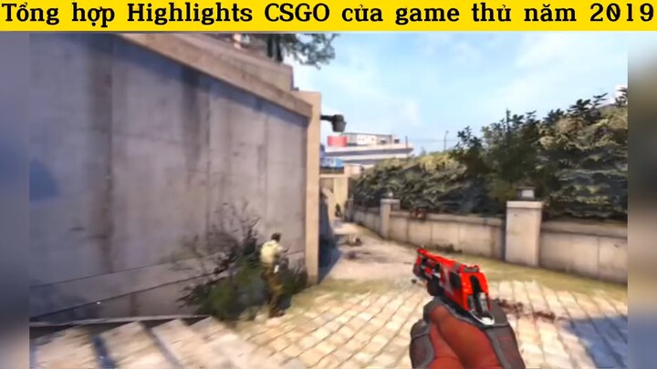 Tổng hợp Highlights CSGO năm 2019