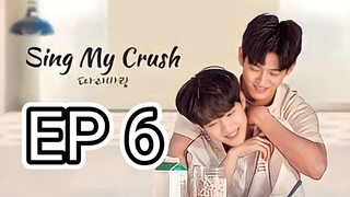 [Eng] Sing.My.Crush Ep 6