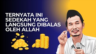 TERNYATA INI SEDEKAH YANG LANGSUNG DIBALAS OLEH ALLAH