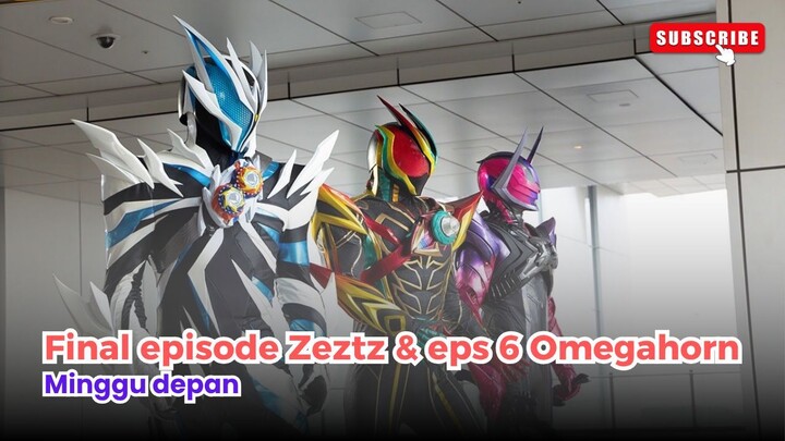 Minggu depan episode terakhir Zeztz & episode 6 Omegahorn