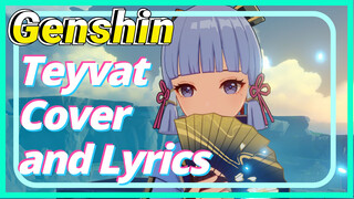 Teyvat Cover and Lyrics