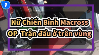 [Nữ Chiến Binh Macross F AMV] OP Trận đấu ở trên vùng AI 4K_1