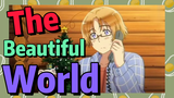 The Beautiful World