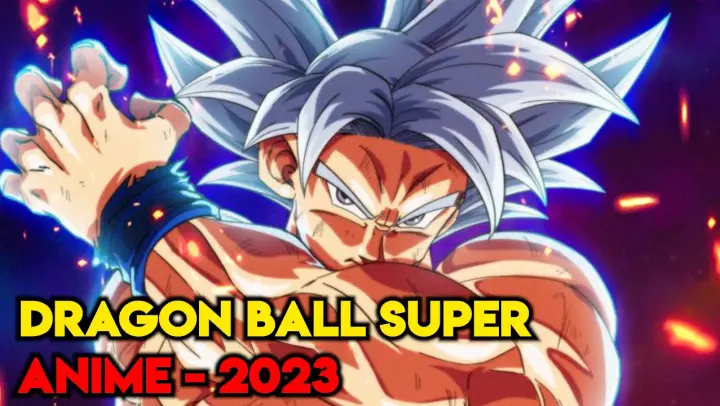 Dragon Ball Super Anime - 2023