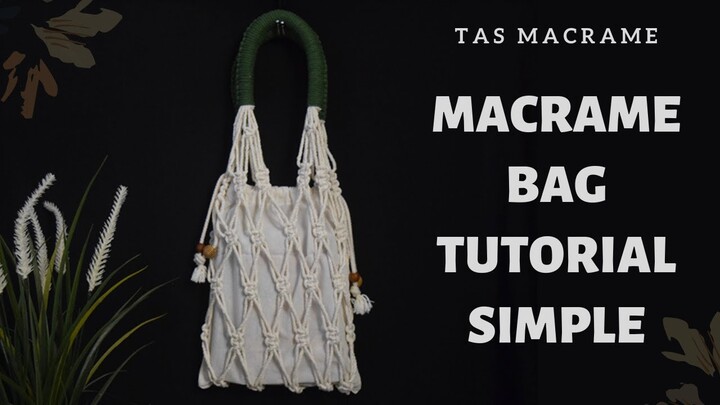 MACRAME BAG TUTORIAL SIMPLE || Macrame Net Bag || Tas Macrame