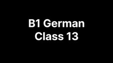 B1 German Class 13