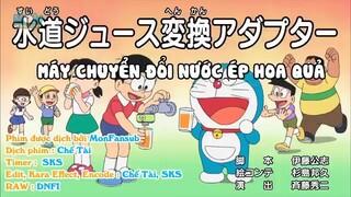 DORAEMON TẬP 616 VIETSUB:Máy chuyển đổi nước ép hoa quả