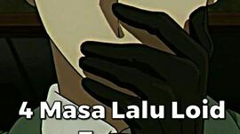 masa lalu Loid