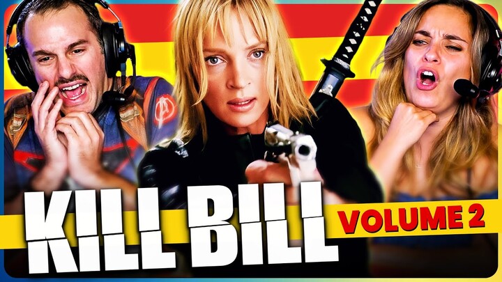 KILL BILL: VOLUME 2 Movie Reaction! | First Time Watch! | Quentin Tarantino | Uma Thurman