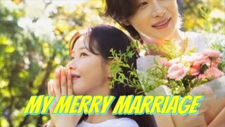 My Merry Marriage Ep 47 Episode 47 Sub Indo Subtitle Indonesia Full Movie