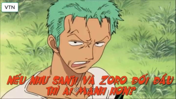 Zoro vs Sanji thì Ai Mạnh Hơn_ Quá Khứ Bất Hạnh của Sanji và Zoro p2