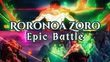 Roronoa Zoro Epic Fight [ AMV ]