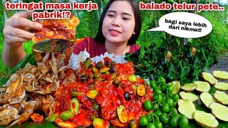 SEDERHANA NGEUNAH⁉️ BALADO TELUR PETE IKAN ASIN KRIUK LALAPAN JENGKOL MENTAH LEUNCA REBUSAN SAYUR