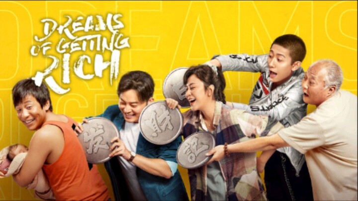 Dreams of Getting Rich [2021] English Sub Full Movie Comedy