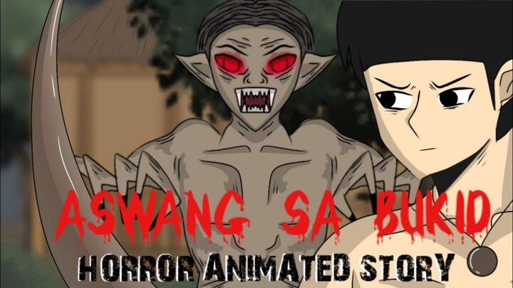 ASWANG SA BUKID PART 1| Aswang animated Horror Story | Pinoy Animation