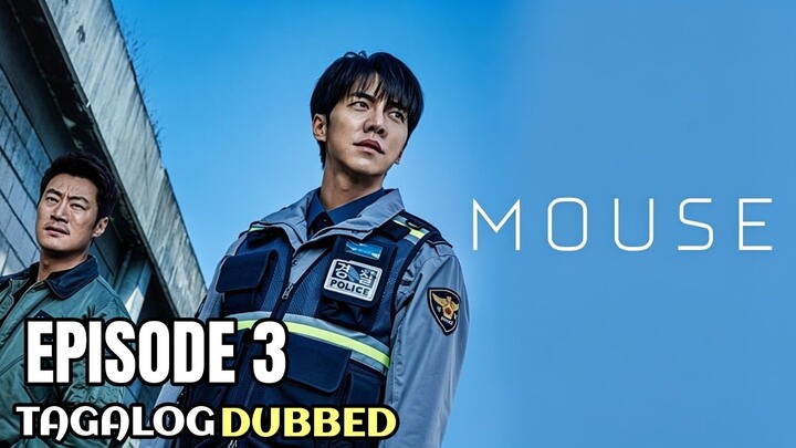 Mouse Episode 3 Tagalog Dubbed