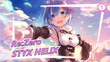 Re:Zero
STYX HELIX_1