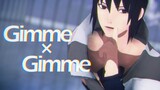 【MMD】Gimme×Gimme【Sasuke】