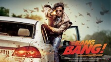 Bang Bang |Hrithik Roshan(2014) Full HD Movie | | Katrina Kaif | Siddharth Anand bang bang