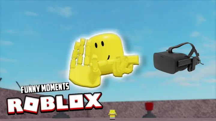 ROBLOX VR HANDS FUNNY MOMENTS #1