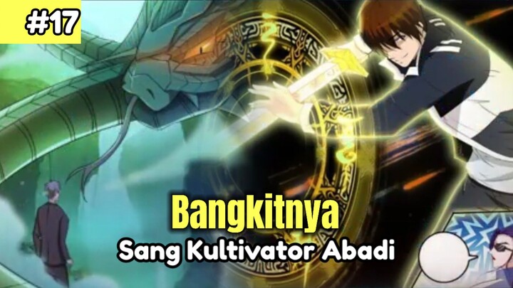 Bangkitnya Kultivator Abadi - Alur Cerita Part # 17