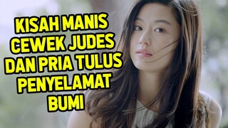 KISAH CEWEK JUDES SOMBONG DAN PRIA BERHATI MULIA PENYELAMAT BUMI : Rangkum Tuntas Drama Korea