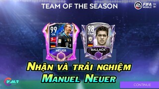 NHẬN VÀ TRẢI NGHIỆM "Manuel Neuer" GK 99 TOTS《FIFA MOBILE 21》