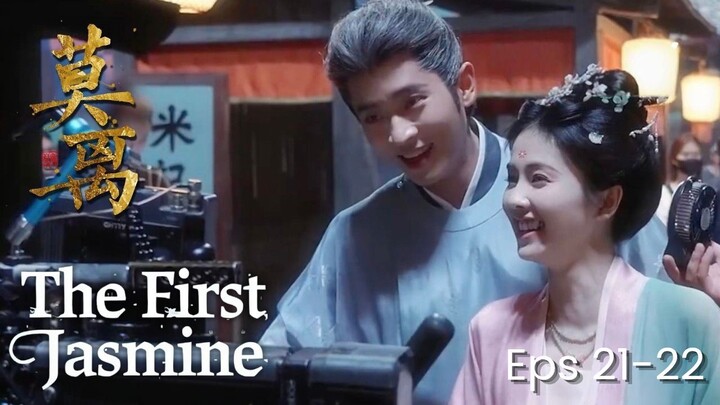 The First Jasmine Episode 21-22 Subtitle Bahasa Indonesia