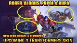 Upcoming 3 Transformers Skin ( Roger, Aldous, Popol & Kupa ) Zodiac Revamped Lunox & New Hero | MLBB
