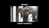 Intruders | Bleach Funny Moments