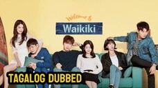 Episode 6 Welcome to Waikiki Tagalog Dubbed