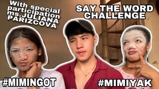 SAY THE WORD CHALLENGE//with special participation ms.q&a Juliana parizcova
