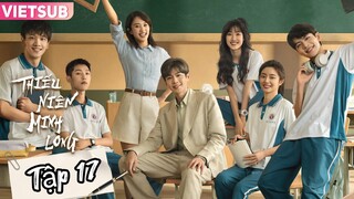 Phim Thiếu Niên Minh Long - Tập 17 - Vietsub