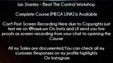 Ian Stanley Course Beat The Control Workshop download