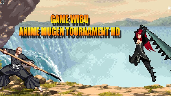 Anime Mugen Tournament HD PC | Serius Lengkap Gini Character Animenya !!!