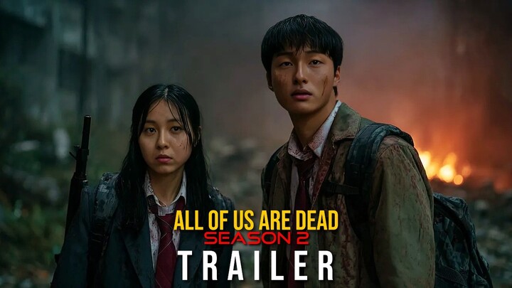 All of Us Are Dead Season 2 (2026) - First Trailer | Park Ji Hoo, Yoon Chan-young