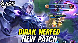 AOV : DIRAK NERFED NEW PATCH - ARENA OF VALOR LIÊNQUÂNMOBILE ROV