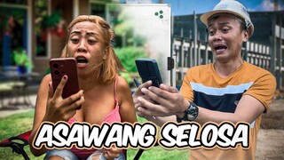 ASAWANG SELOSA, SIGE UG DUDA PERO TINUOD DIAY