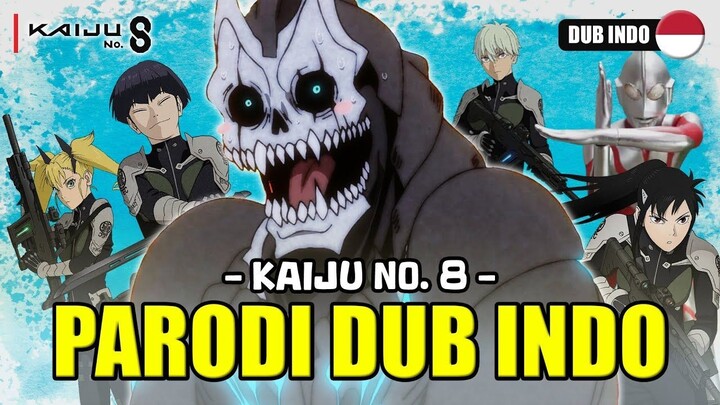 KAIJU NO. 8 - PARODI DUB INDONESIA