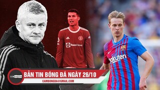 Bản tin Bóng Đá ngày 26/10 | Tình hình cực căng tại Man United; Barcelona chịu tổn thất lực lượng