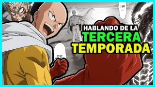 HABLANDO de la TERCERA TEMPORADA | One Punch Man