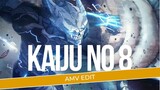 [AMV EDIT] | KAIJU NO 8 |