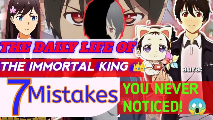 The daily life of the immortal king 7 Mistakes you never noticed 😱#storytelling #mhacommunity