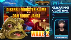 DISERBU BANYAK MONSTER SLIME MELEDAK DAN ROBOT ROBOT JAHAT - WAVE 2 PERANG MAINAN