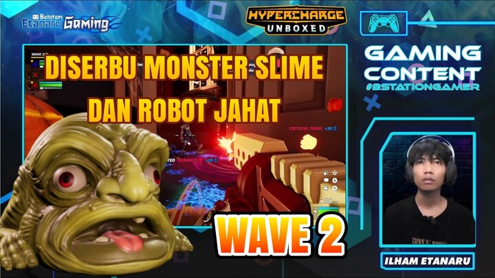 DISERBU BANYAK MONSTER SLIME MELEDAK DAN ROBOT ROBOT JAHAT - WAVE 2 PERANG MAINAN