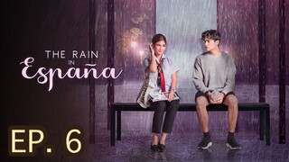 The Rain in España Episode 6