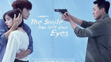 The Smile Has Left Your Eyes Ep 3