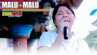 Lagu sasak Rilisan mendadak Auto Request MALU MALU Versi DISYA MUSIK Bareng NOFIE Alishba