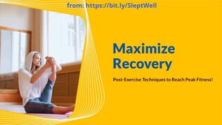 Maximize Recovery - Post-Exercise Techniques to Reach Peak Fitness