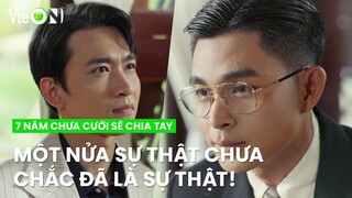 Một nửa sự thật chưa chắc đã là sự thật.... | 7 Năm Chưa Cưới Sẽ Chia Tay